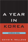 A Year in Korea: An American Journal