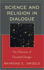 Science and Religion in Dialogue: Two Histories of Discarded Images