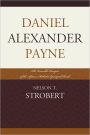 Daniel Alexander Payne: The Venerable Preceptor of the African Methodist Episcopal Church