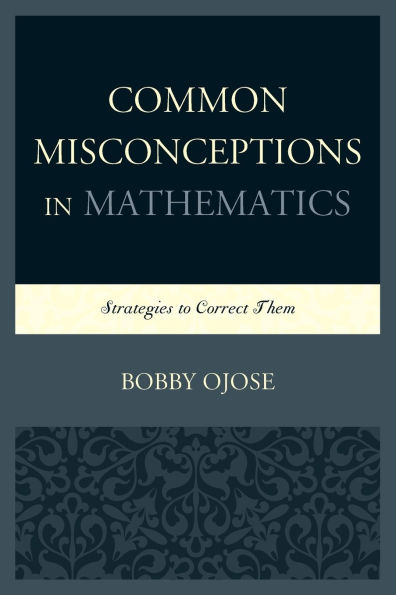 Common Misconceptions in Mathematics: Strategies to Correct Them