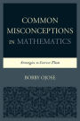 Common Misconceptions in Mathematics: Strategies to Correct Them