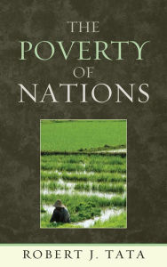 Title: The Poverty of Nations, Author: Robert J. Tata