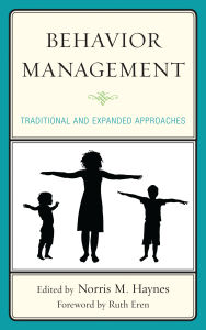 Title: Behavior Management: Traditional and Expanded Approaches, Author: Norris M. Haynes