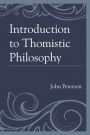 Introduction to Thomistic Philosophy