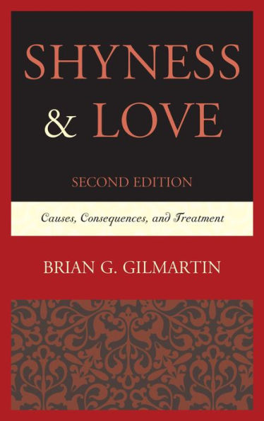 Shyness & Love: Causes, Consequences, and Treatment