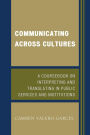 Communicating Across Cultures: A Coursebook on Interpreting and Translating in Public Services and Institutions