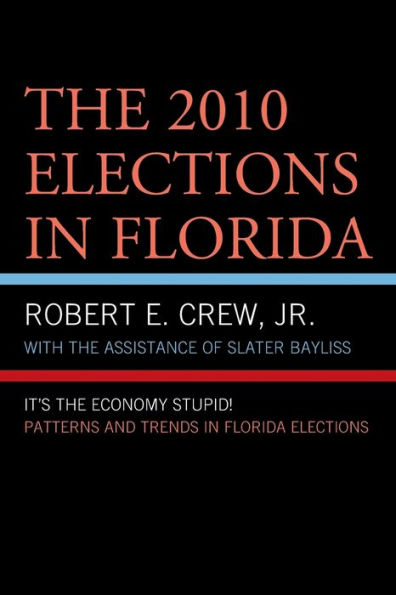 The 2010 Elections Florida: It's Economy, Stupid!