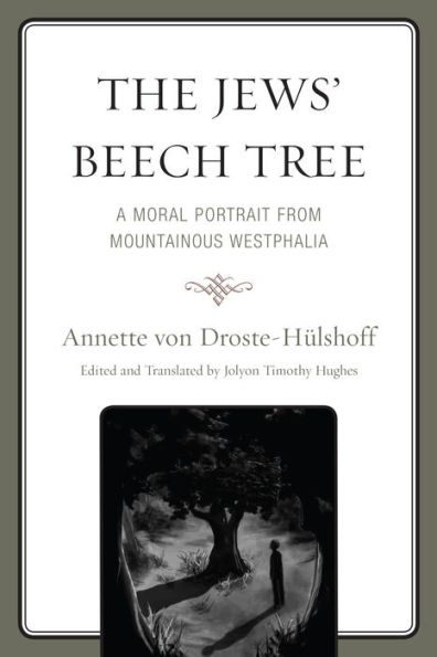 The Jews' Beech Tree: A Moral Portrait from Mountainous Westphalia