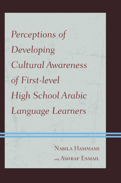 Perceptions of Developing Cultural Awareness of First-level High School Arabic Language Learners
