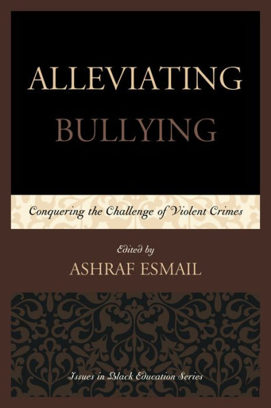 Alleviating Bullying: Conquering the Challenge of Violent Crimes