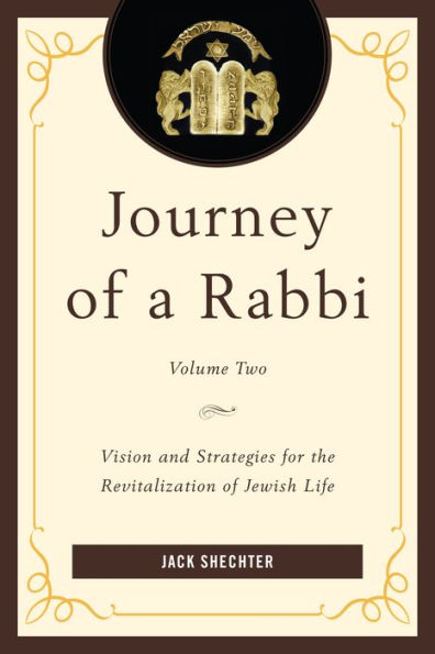 Journey of a Rabbi: Vision and Strategies for the Revitalization Jewish Life