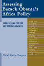 Assessing Barack Obama's Africa Policy: Suggestions for Him and African Leaders