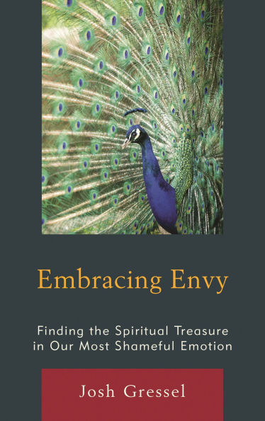 Embracing Envy: Finding the Spiritual Treasure Our Most Shameful Emotion