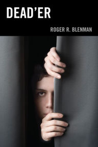 Title: Dead'er, Author: Roger R. Blenman