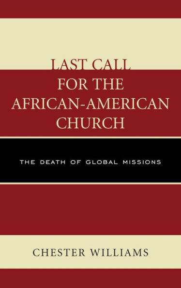 Last Call for the African-American Church: The Death of Global Missions