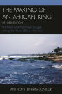 The Making of an African King: Patrilineal and Matrilineal Struggle Among the Awutu (Effutu) of Ghana
