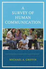 Title: A Survey of Human Communication, Author: Michael A. Griffin