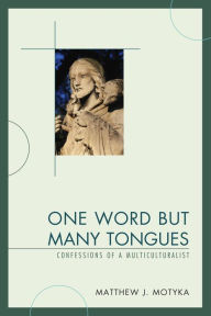 Title: One Word but Many Tongues: Confessions of a Multiculturalist, Author: Smoken