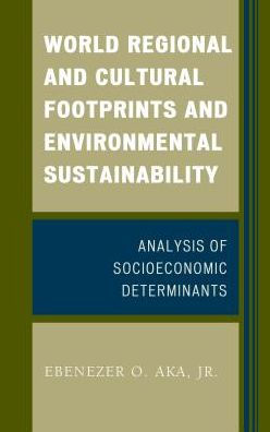 World Regional and Cultural Footprints Environmental Sustainability: Analysis of Socioeconomic Determinants