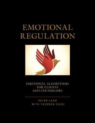 Emotional Regulation: Algorithms for Clients and Counselors