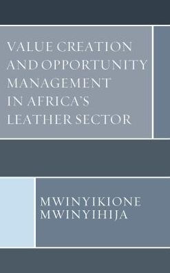 Value Creation and Opportunity Management Africa's Leather Sector