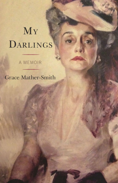 My Darlings: A Memoir