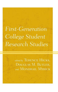 Title: First-Generation College Student Research Studies, Author: Terence Hicks East Tennessee State Univ