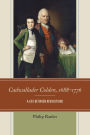 Cadwallader Colden, 1688-1776: A Life Between Revolutions