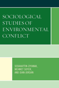 Title: Sociological Studies of Environmental Conflict, Author: Sebahattin Ziyanak