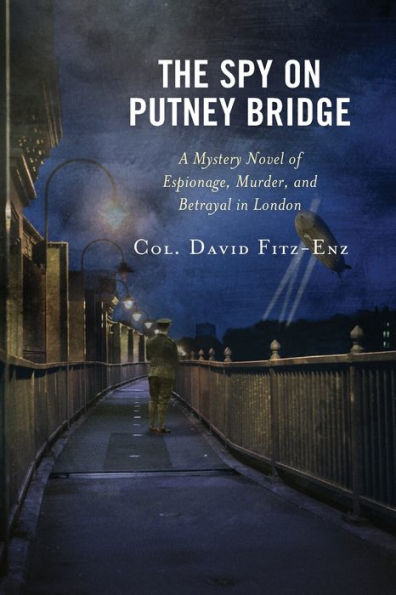 The Spy on Putney Bridge: A Mystery Novel of Espionage, Murder, and Betrayal London