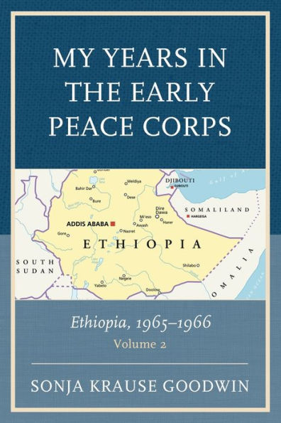My Years the Early Peace Corps: Ethiopia, 1965-1966