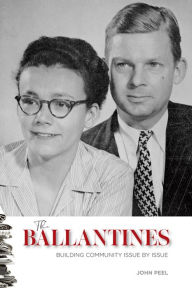 Title: The Ballantines: Building Community Issue by Issue, Author: John Peel