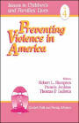 Preventing Violence in America / Edition 1