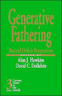 Generative Fathering: Beyond Deficit Perspectives / Edition 1