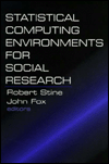 Title: Statistical Computing Environments for Social Research / Edition 1, Author: Robert A. Stine