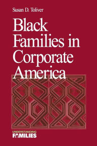 Title: Black Families in Corporate America / Edition 1, Author: Susan D. Toliver