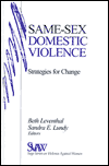 Title: Same-Sex Domestic Violence: Strategies for Change, Author: Beth Leventhal