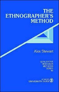 Title: The Ethnographer's Method / Edition 1, Author: Alex Stewart