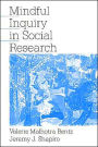 Mindful Inquiry in Social Research / Edition 1