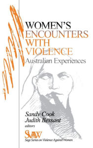 Title: Women's Encounters with Violence: Australian Experiences / Edition 1, Author: Sandra Cook