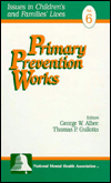 Title: Primary Prevention Works, Author: George W. Albee