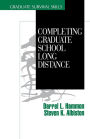 Completing Graduate School Long Distance / Edition 1