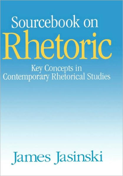 Sourcebook on Rhetoric / Edition 1