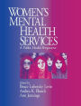 Women's Mental Health Services: A Public Health Perspective / Edition 1