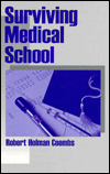 Title: Surviving Medical School / Edition 1, Author: Robert Holman Coombs