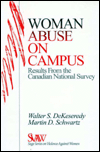 Title: Woman Abuse on Campus: Results from the Canadian National Survey / Edition 1, Author: Walter S. DeKeseredy