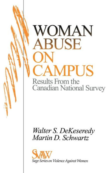 Woman Abuse on Campus: Results from the Canadian National Survey / Edition 1