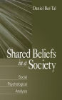 Shared Beliefs in a Society: Social Psychological Analysis