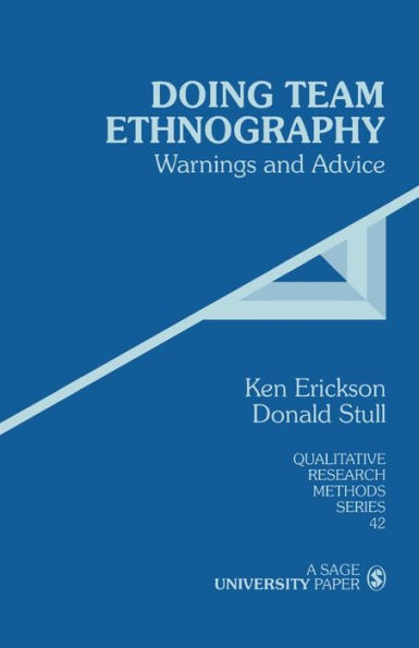 Doing Team Ethnography: Warnings and Advice / Edition 1