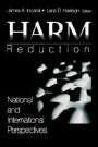 Harm Reduction: National and International Perspectives / Edition 1